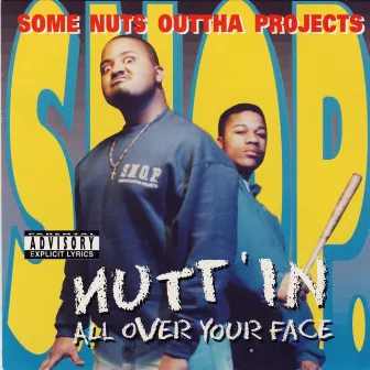 Nuttin All Over Yo Face by S.N.O.P.