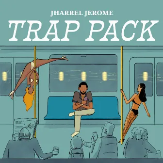 Trap Pack by Jharrel Jerome