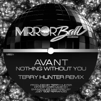 Nothing Without You (Terry Hunter Remix) by Avant