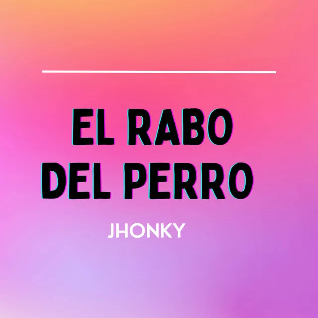 El Rabo Del Perro