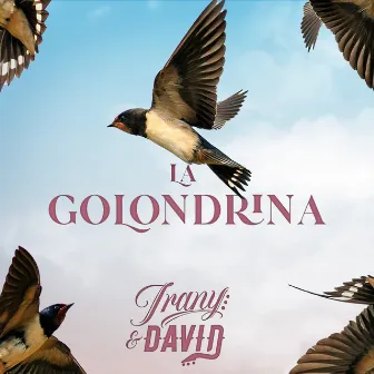 La Golondrina by Irany & David