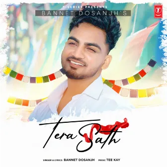 Tera Sath by Bannet Dosanjh