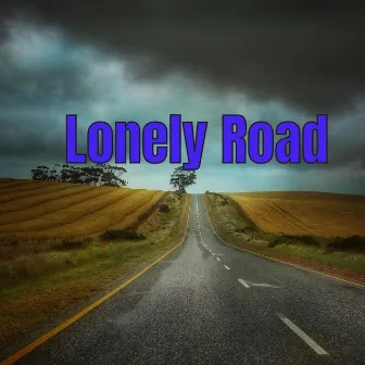 Lonely Road by CEO JCROSS