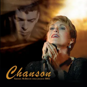 Chanson - Amanda Mcbroom Sings Jacques Brel by Amanda McBroom