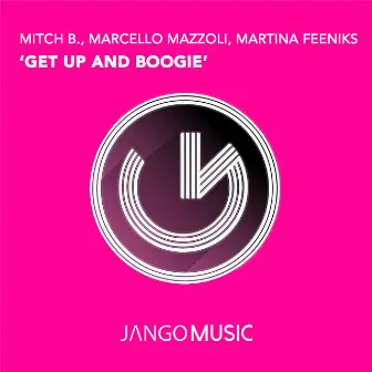 Get Up and Boogie by Martina Feeniks