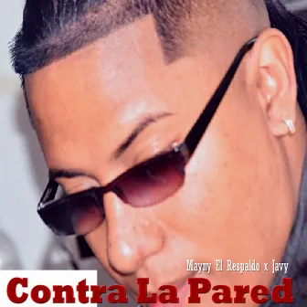 Contra La Pared by Javy