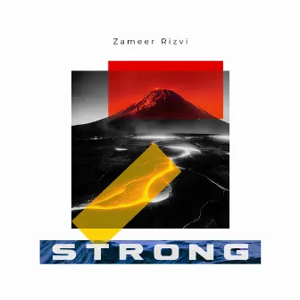 Strong by Zameer Rizvi