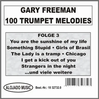 100 Trumpet Melodies Folge 3 by Gary Freeman