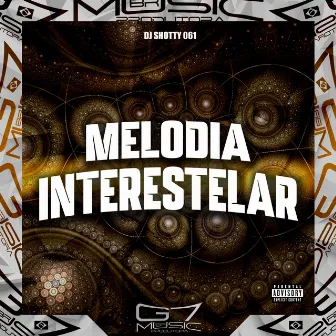 Melodia Interestelar by DJ Shotty 061