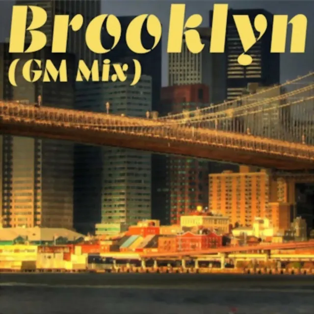 Brooklyn (GM Mix)