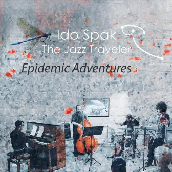 Epidemic Adventures by Ido Spak the Jazz Traveler