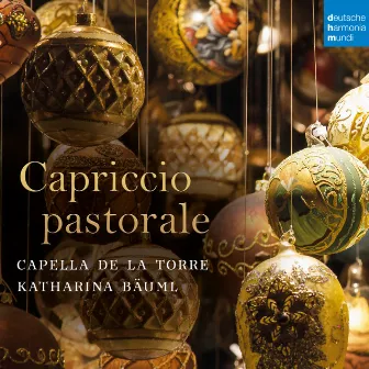 Capriccio Pastorale (Italian Christmas Music) by Capella De La Torre