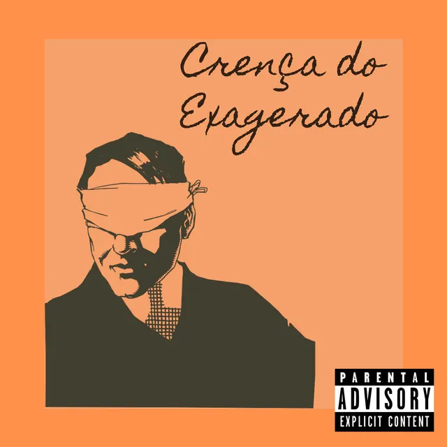 Crença do Exagerado