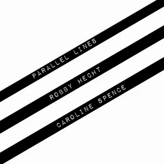 Parallel Lines (Live Acoustic) by Caroline Spence