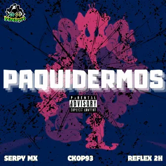 Paquidermos by HIP-HOP DEMENTES