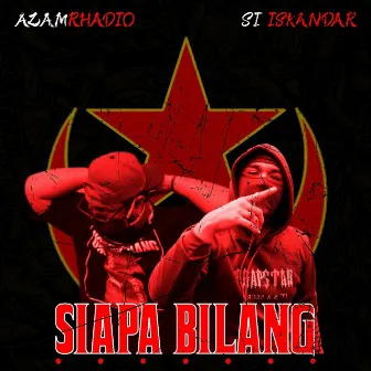 SIAPA BILANG by AzamRhadio