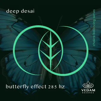 Butterfly Effect 285 Hz by Vedam