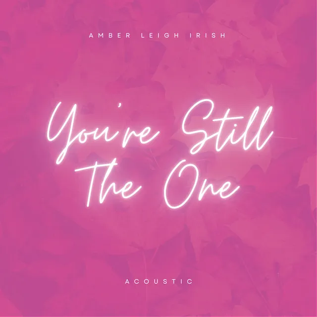 You're Still the One - Acoustic