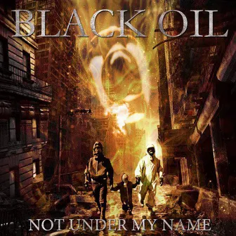 Not Under My Name by Black Oil