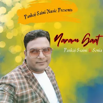 Naram Gaat by Sonia