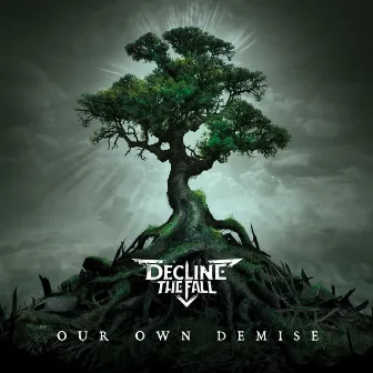 Our Own Demise by Decline the Fall