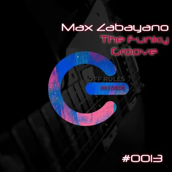 The Funky Groove by Max Zabayano