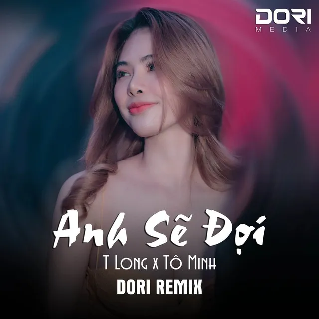 Anh Sẽ Đợi (Remix)