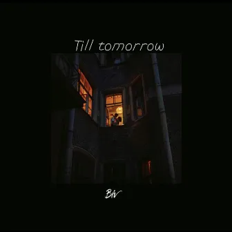 Till Tomorrow by Biv