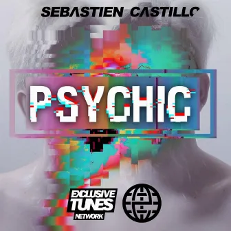 PSYCHIC by Sebastien Castillo