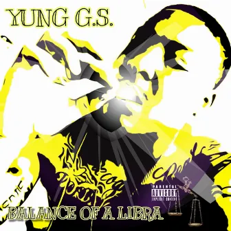 Balance Of A Libra by Yung G.S.