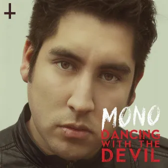 Dancing With the Devil by Mono