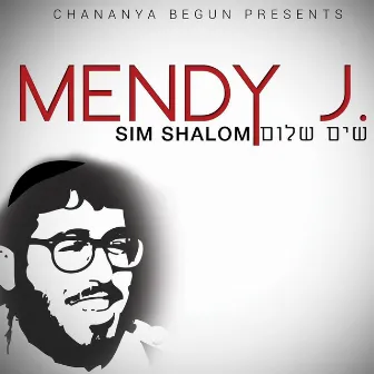 Sim Shalom by Mendy J