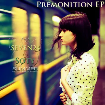 Premonition EP by Seven24