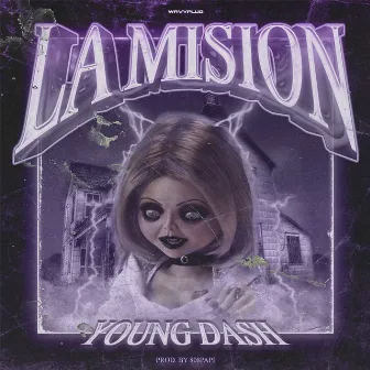 La Mision by Young Dash