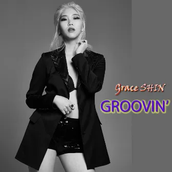 Groovin' by Grace Shin