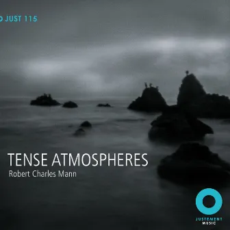 Tense Atmospheres by Robert Charles Mann