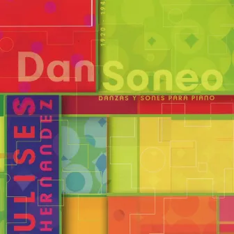 Dansoneo. Danzas y Sones Para Piano by Ulises Hernández