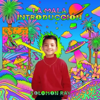 La Mala Introducción by Solomon Ray