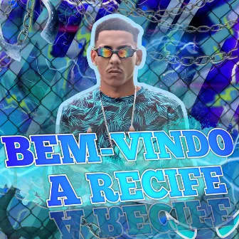 Bem-Vindo a Recife by MAGOH LIMPEZA