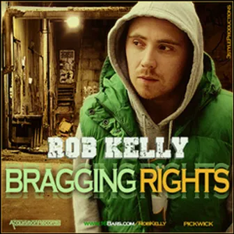 Bragging Rights by Rob Kelly