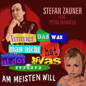 Das was man am meisten will by Stefan Zauner