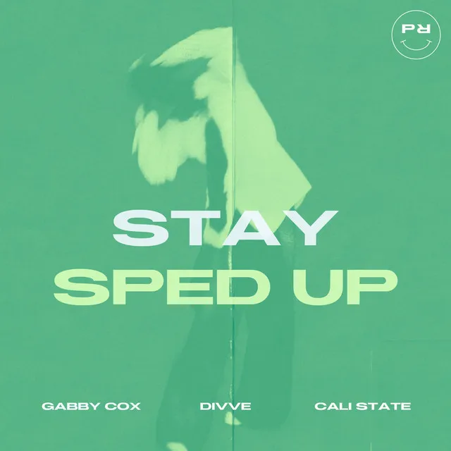 Stay - Sped Up