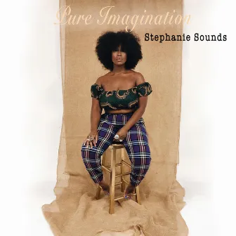 Pure Imagination by Stephanie Sounds