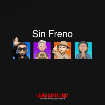 Sin Freno by Laura Santacruz