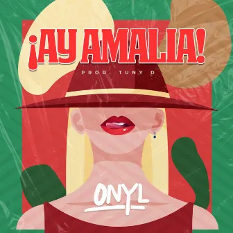 ¡Ay Amalia! by Onyl