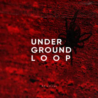 Advantage by Underground Loop