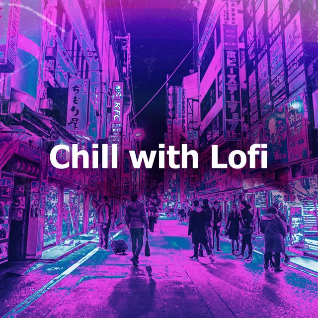 Chill with Lofi