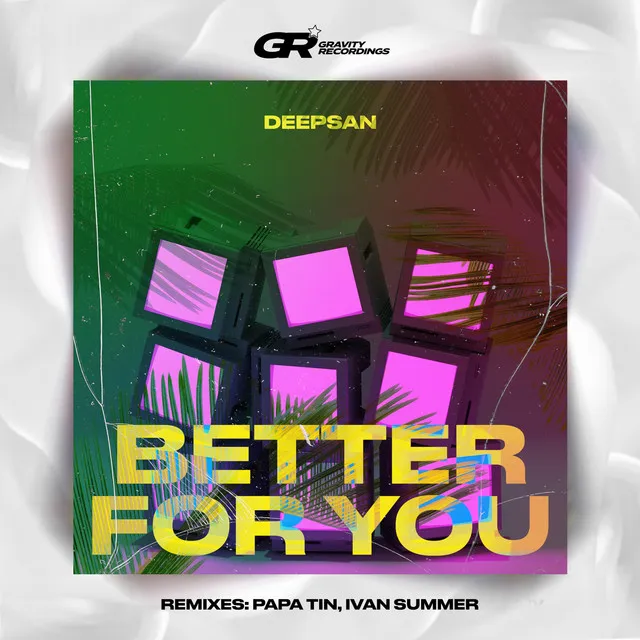 Better for You - Papa Tin Remix