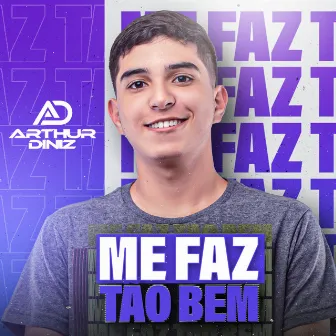 Me Faz Tão Bem by Arthur Diniz