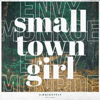 Small Town Girl by Envy Monroe